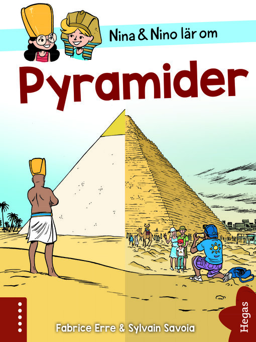 Titeldetaljer för Nina och Nino lär om Pyramider av Fabrice Erre - Tillgänglig